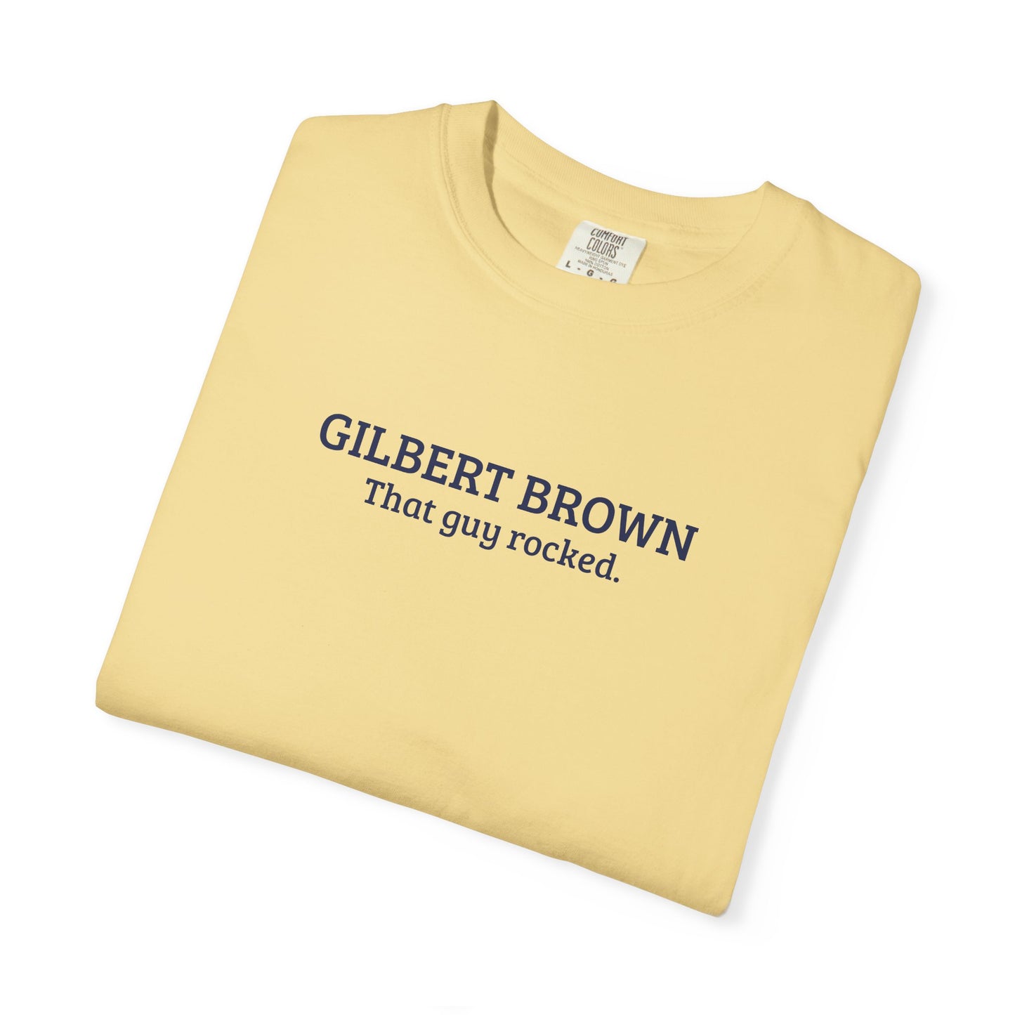 Gilbert Brown | That Guy Rocked T-Shirt