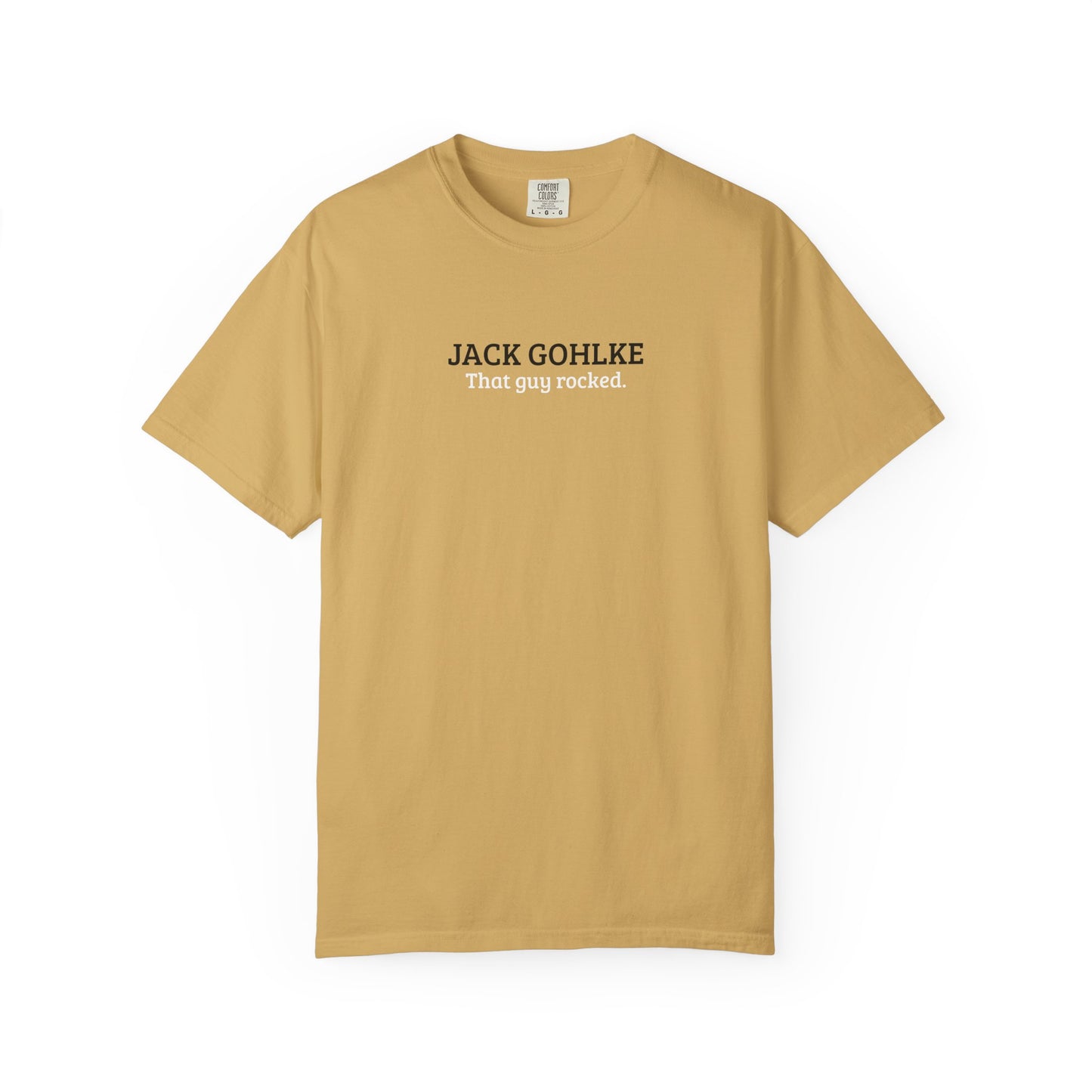 Jack Gohlke | That Guy Rocked T-Shirt