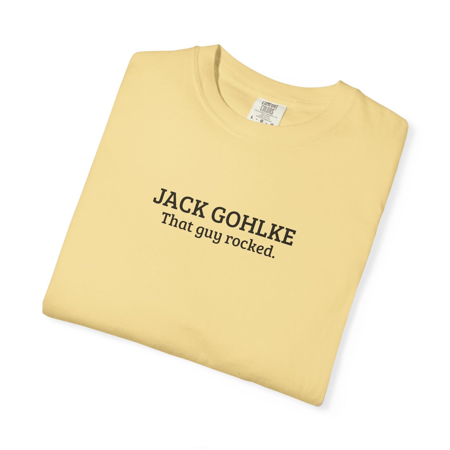 Jack Gohlke | That Guy Rocked T-Shirt