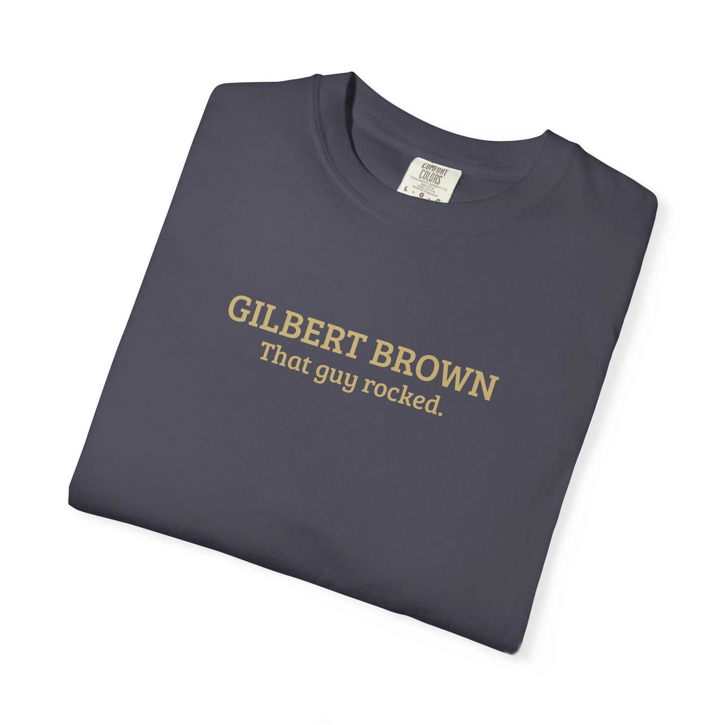 Gilbert Brown | That Guy Rocked T-Shirt