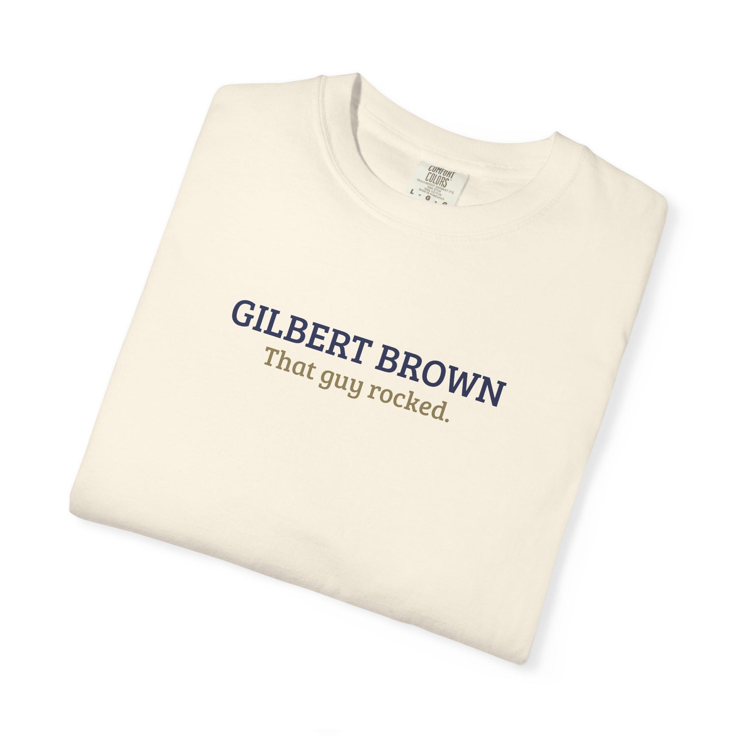 Gilbert Brown | That Guy Rocked T-Shirt