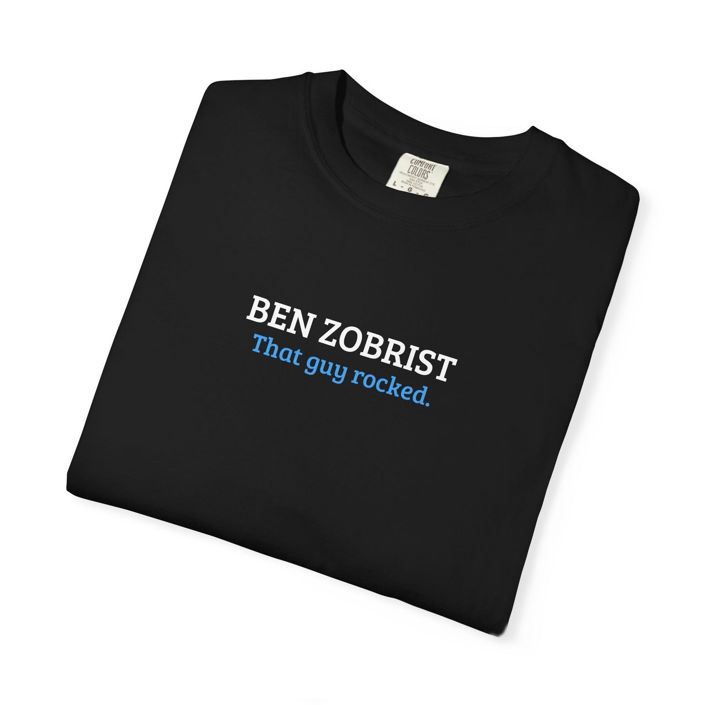 Ben Zobrist | That Guy Rocked T-Shirt