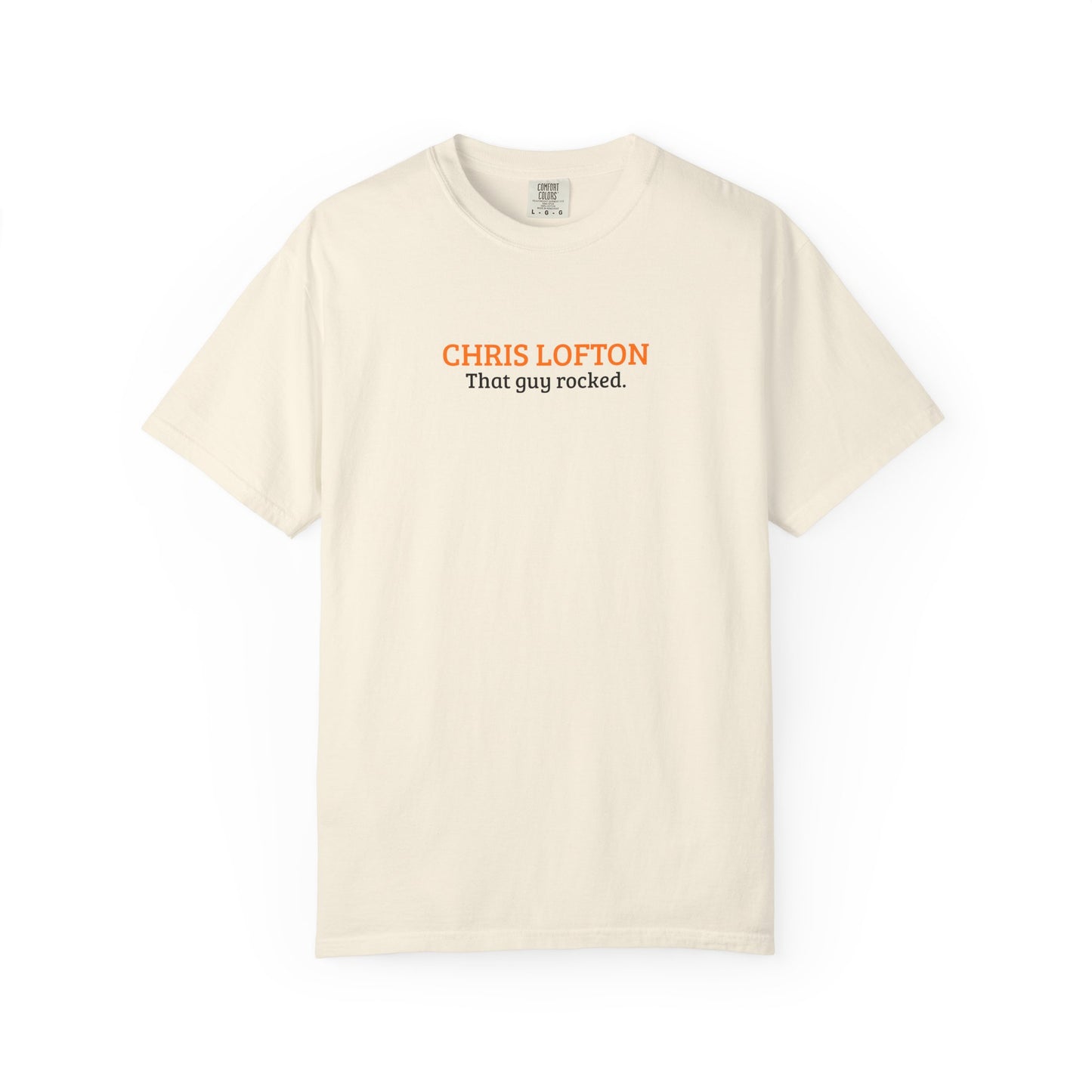 Chris Lofton | That Guy Rocked T-Shirt