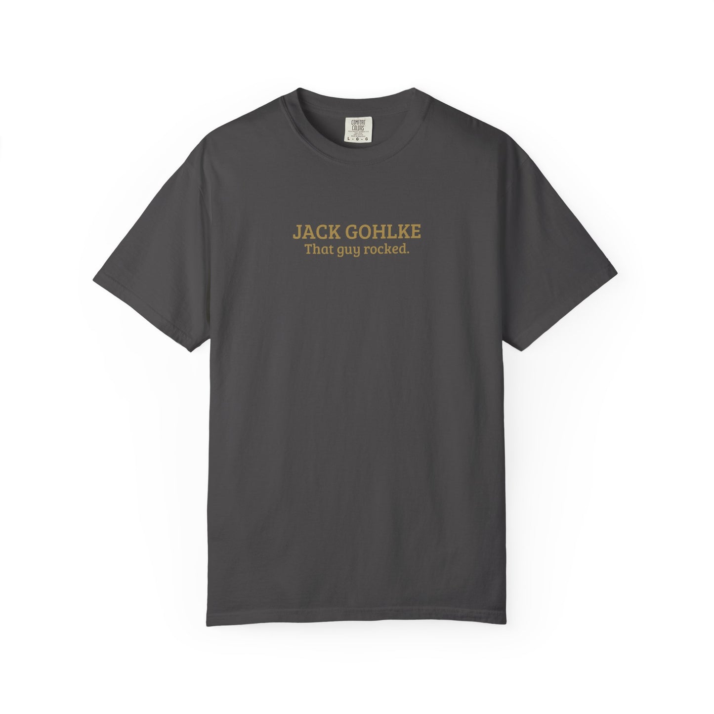 Jack Gohlke | That Guy Rocked T-Shirt