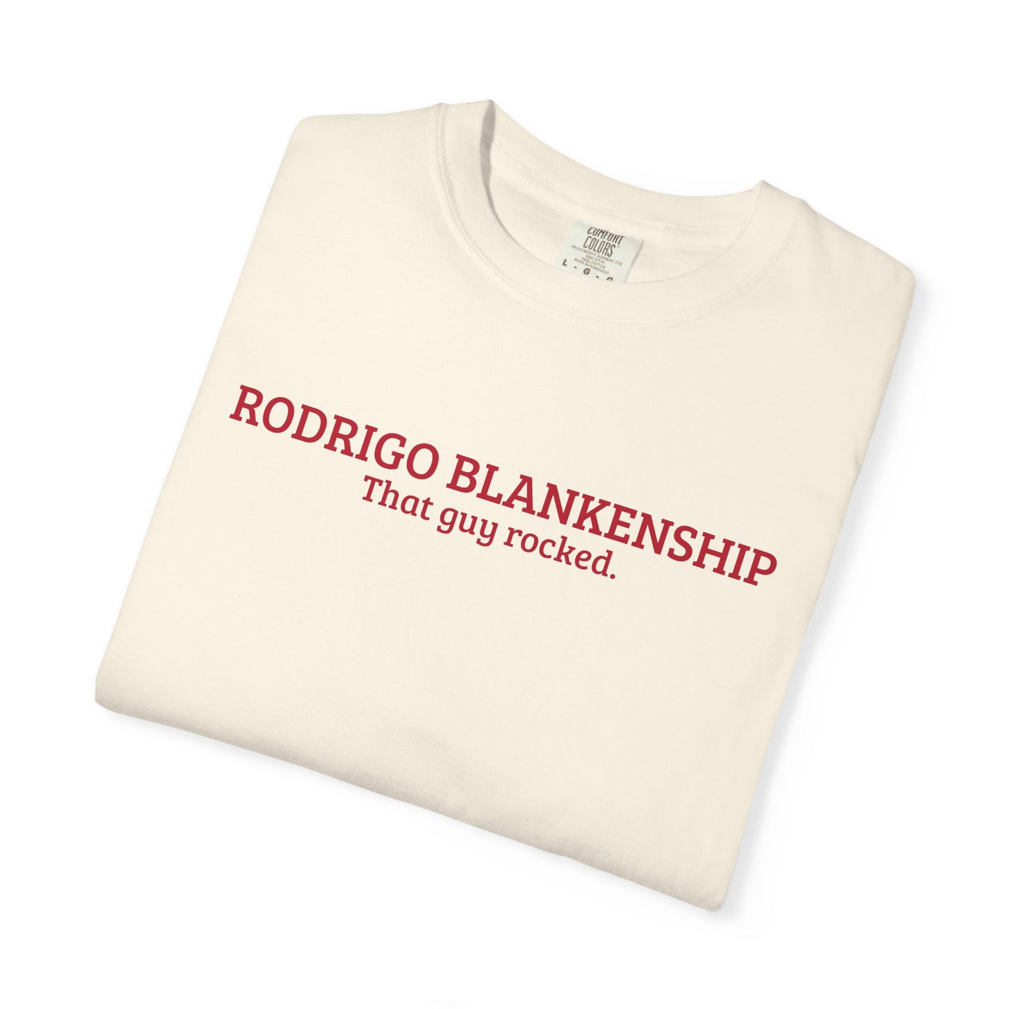 Rodrigo Blankenship | That Guy Rocked T-Shirt