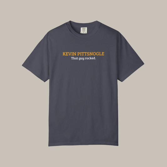 Kevin Pittsnogle | That Guy Rocked T-Shirt