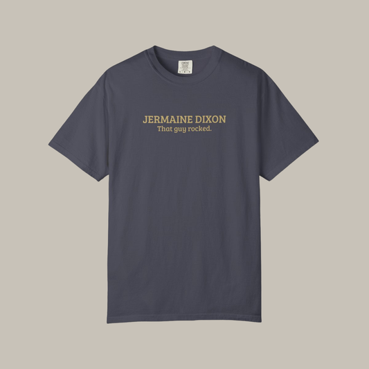 Jermaine Dixon | That Guy Rocked T-Shirt