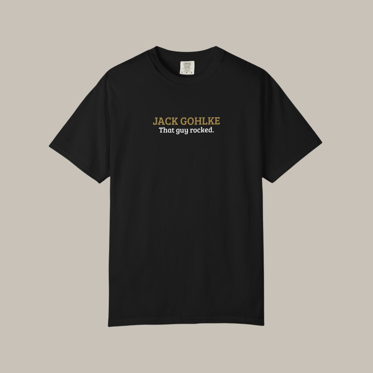 Jack Gohlke | That Guy Rocked T-Shirt