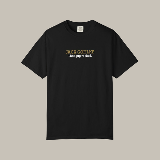 Jack Gohlke | That Guy Rocked T-Shirt