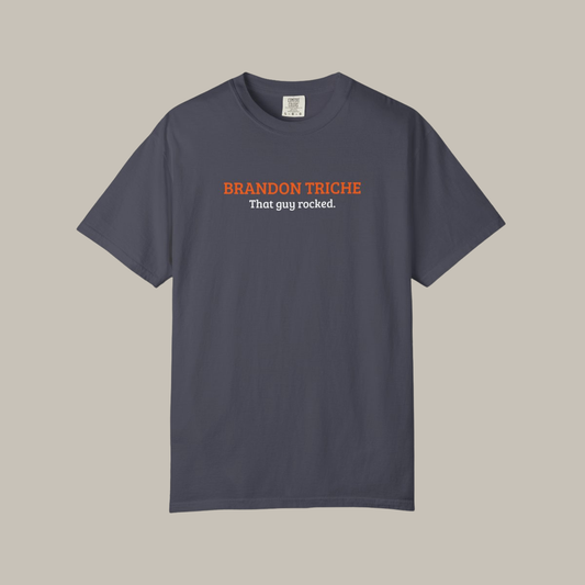 Brandon Triche | That Guy Rocked T-Shirt