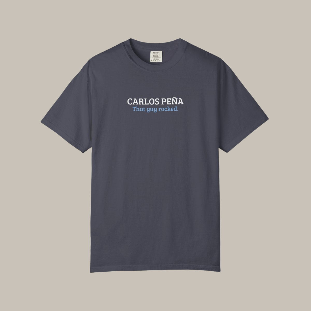 Carlos Peña | That Guy Rocked T-Shirt