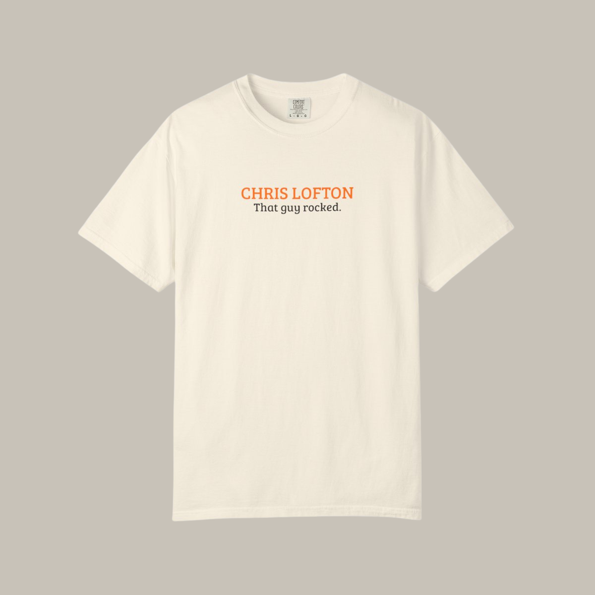 Chris Lofton | That Guy Rocked T-Shirt