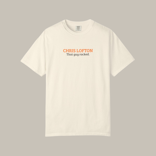 Chris Lofton | That Guy Rocked T-Shirt