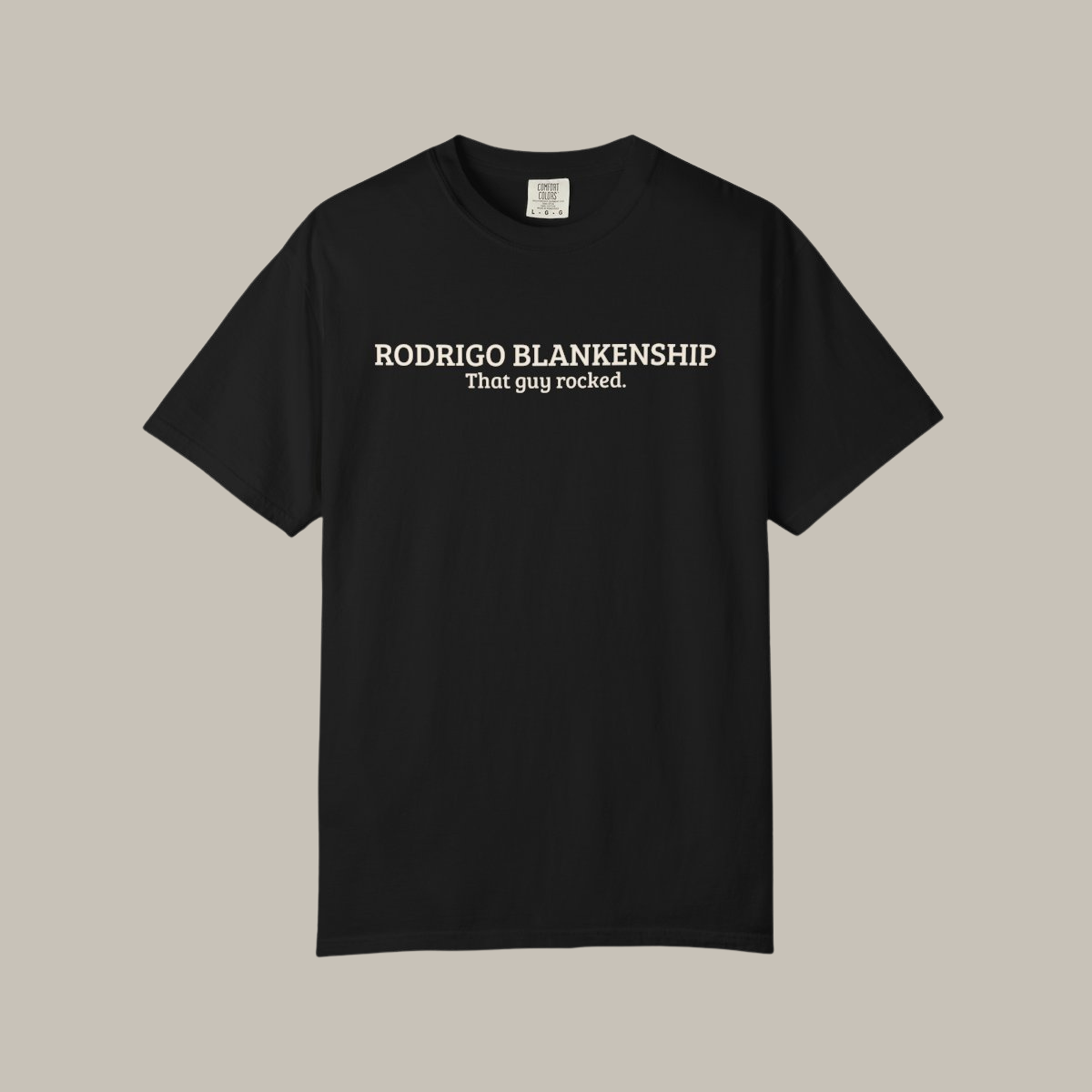 Rodrigo Blankenship | That Guy Rocked T-Shirt