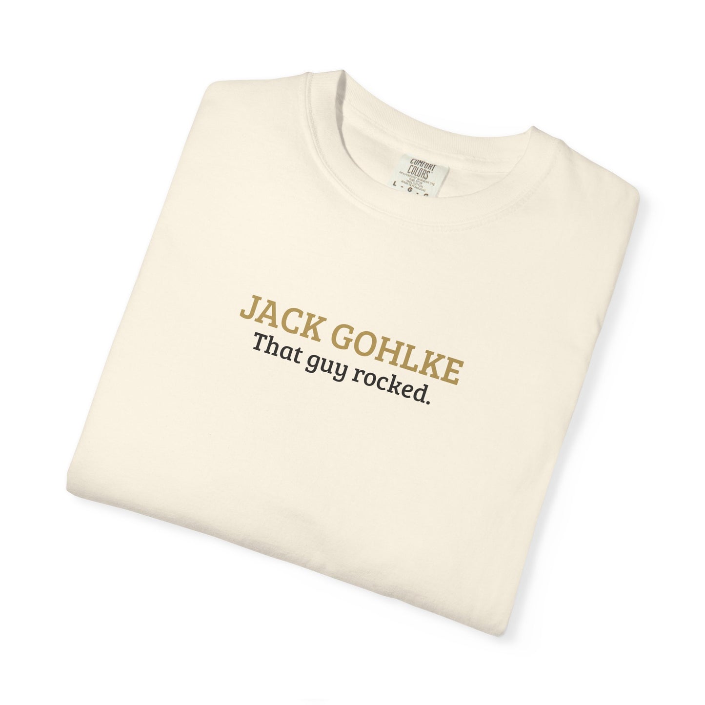 Jack Gohlke | That Guy Rocked T-Shirt