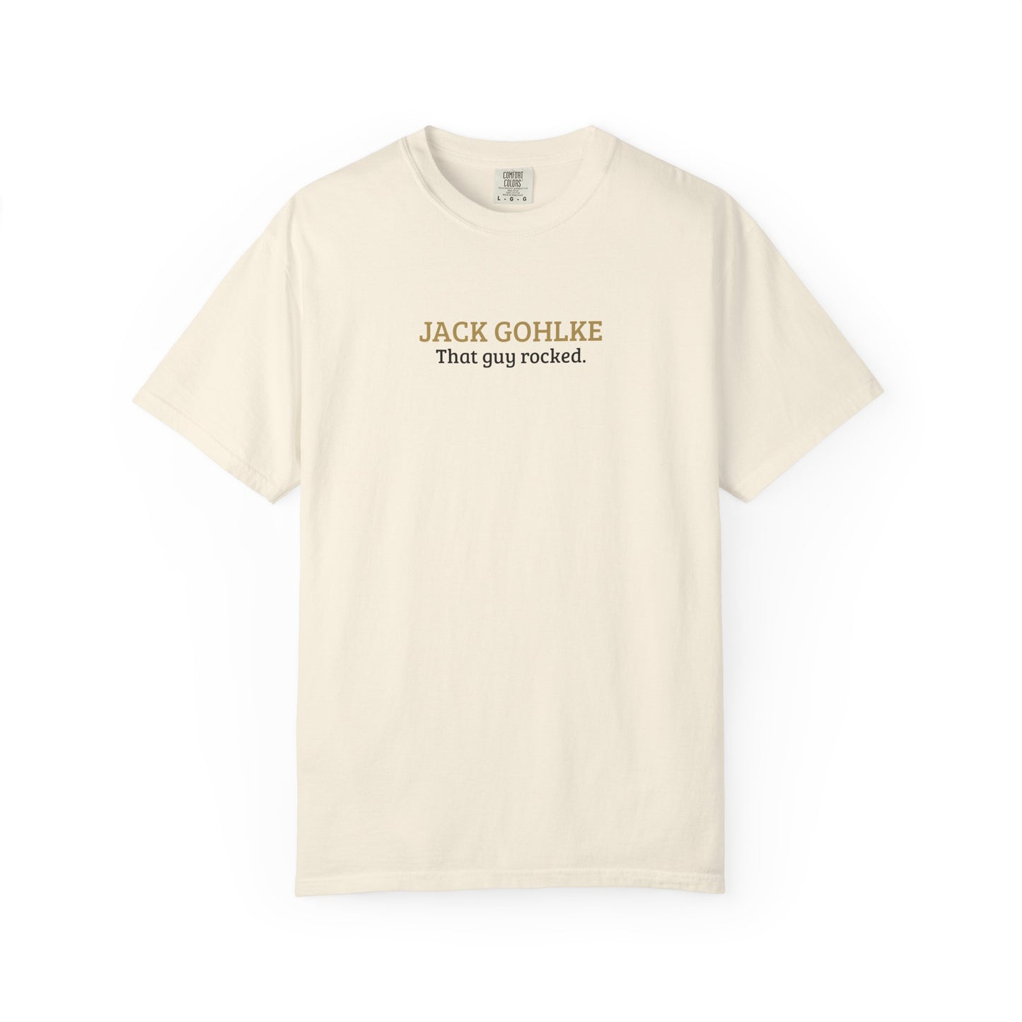 Jack Gohlke | That Guy Rocked T-Shirt