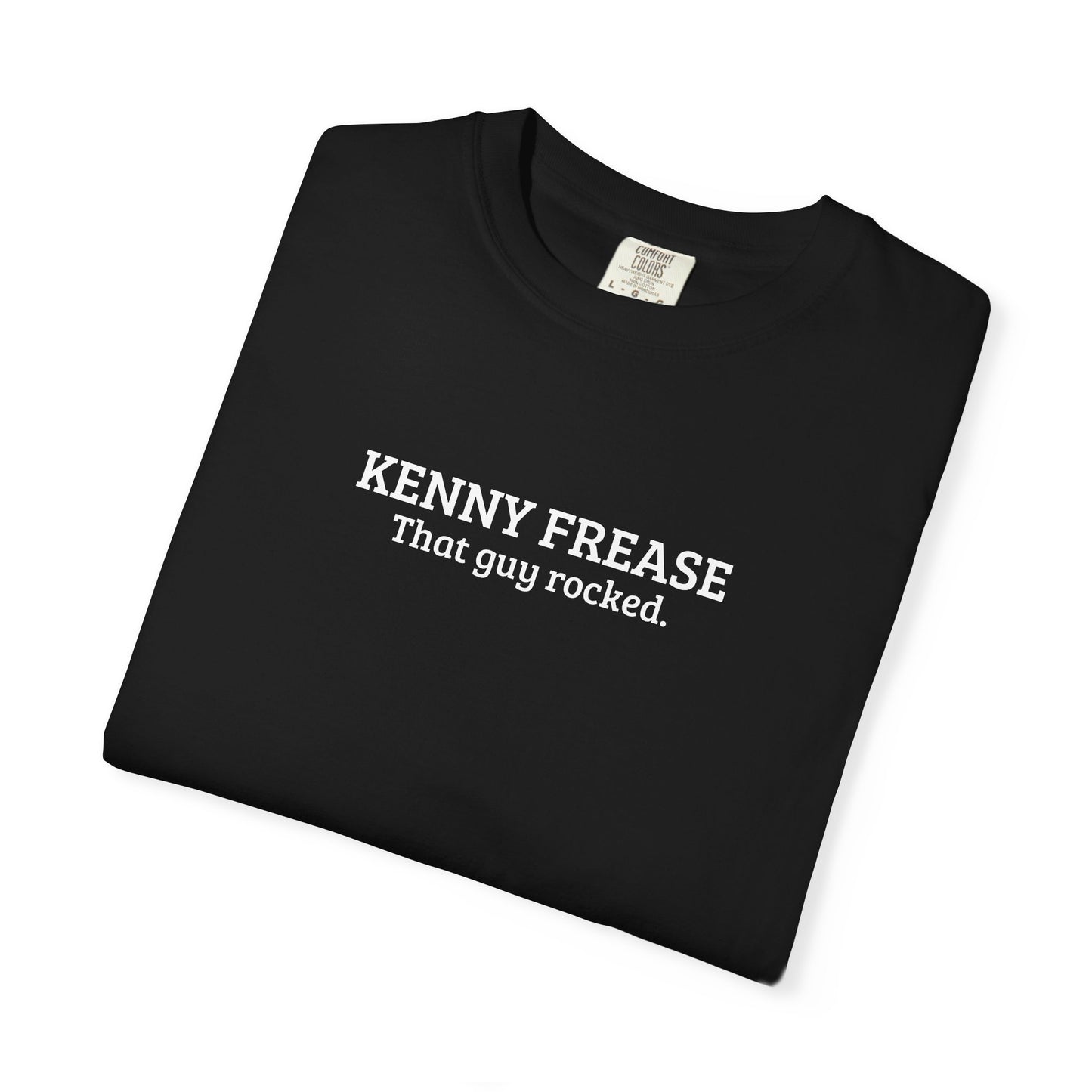Kenny Frease | That Guy Rocked T-Shirt