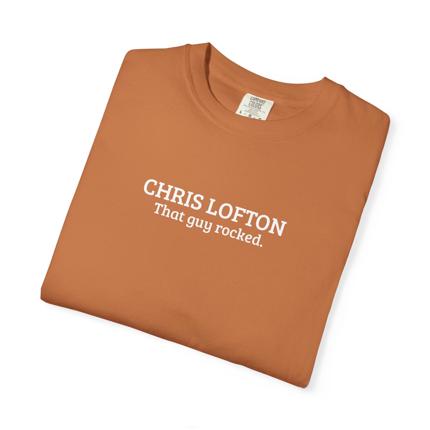 Chris Lofton | That Guy Rocked T-Shirt