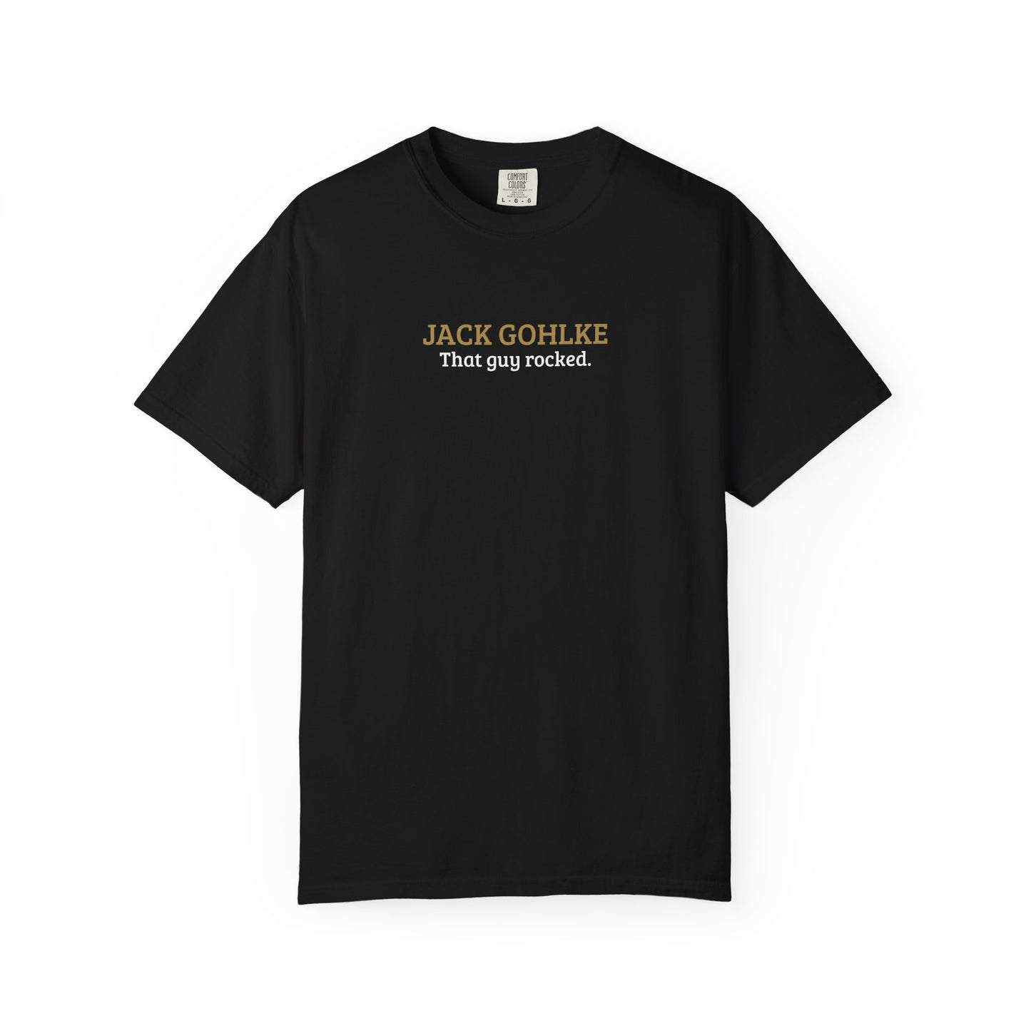 Jack Gohlke | That Guy Rocked T-Shirt