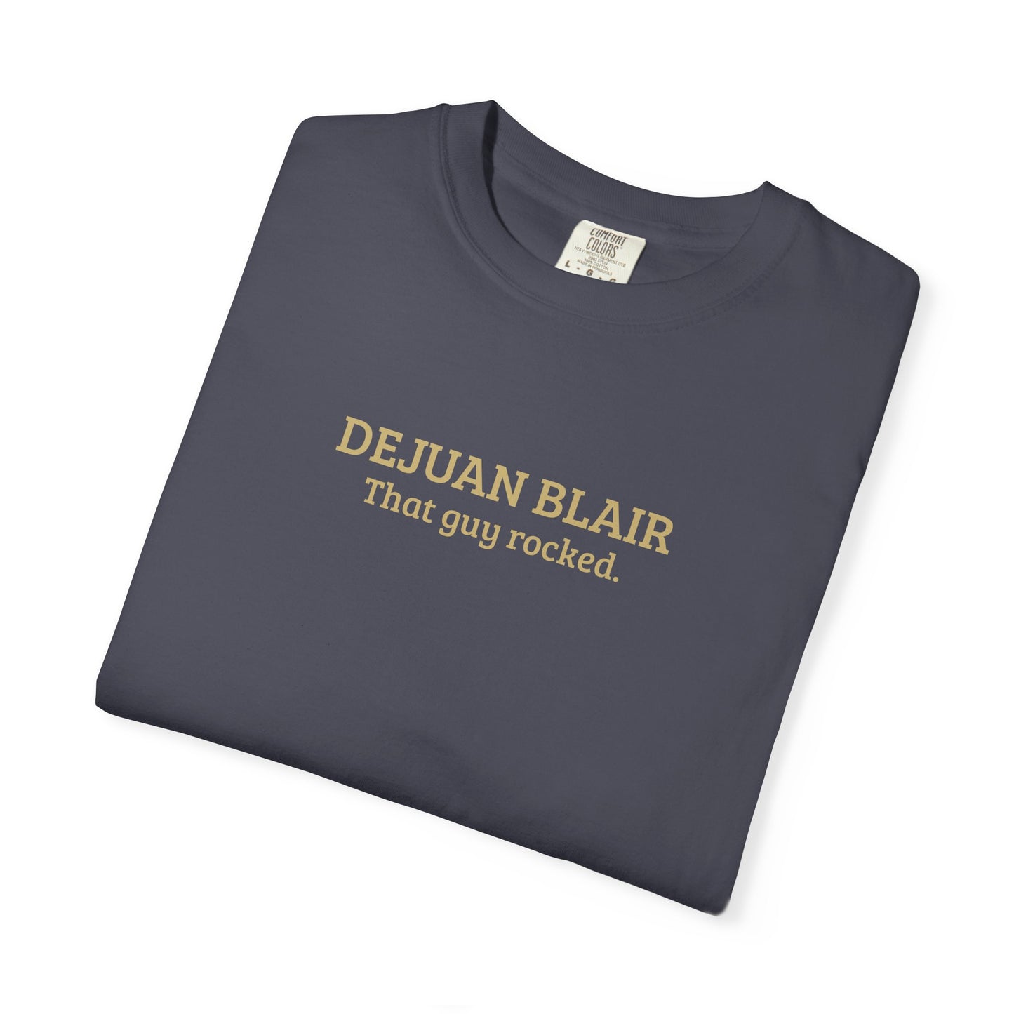 DeJuan Blair | That Guy Rocked T-Shirt