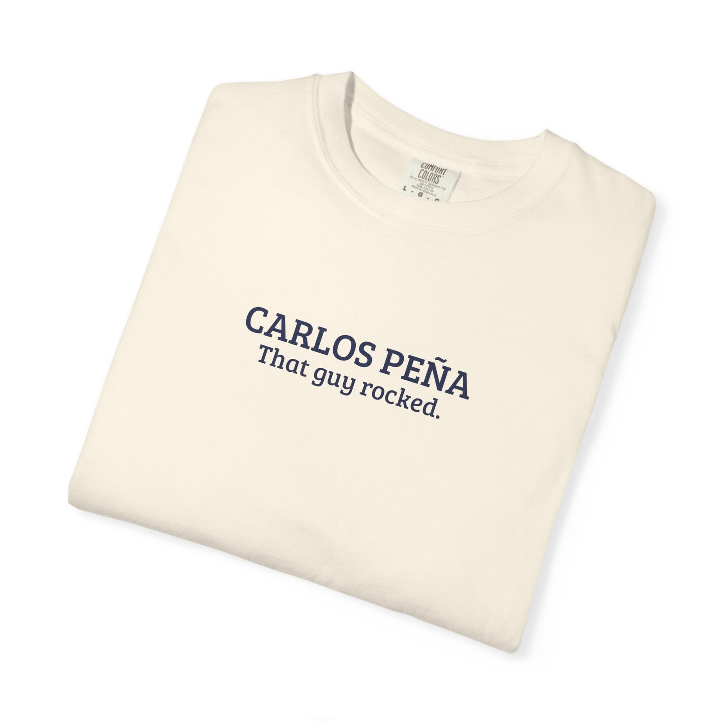Carlos Peña | That Guy Rocked T-Shirt