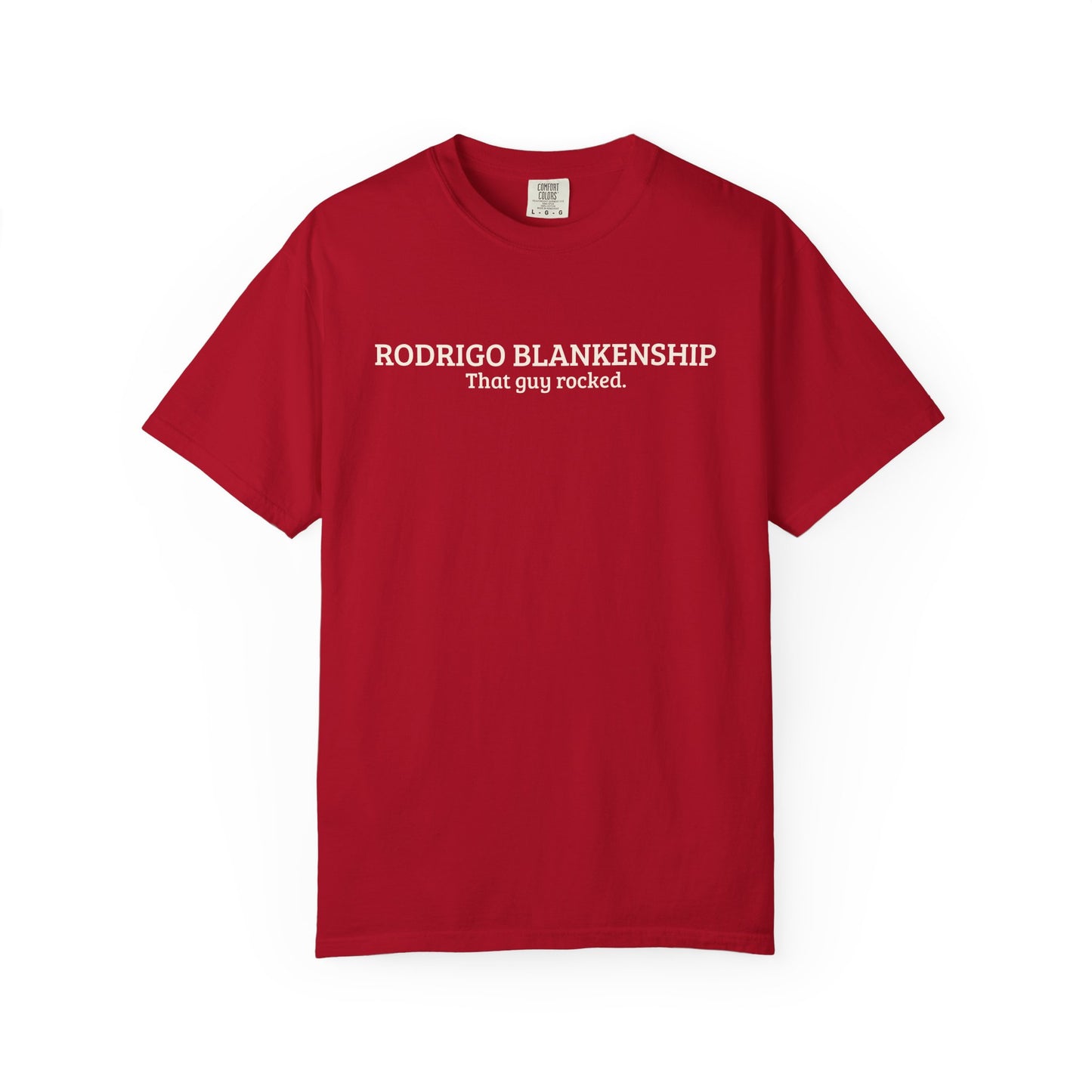 Rodrigo Blankenship | That Guy Rocked T-Shirt