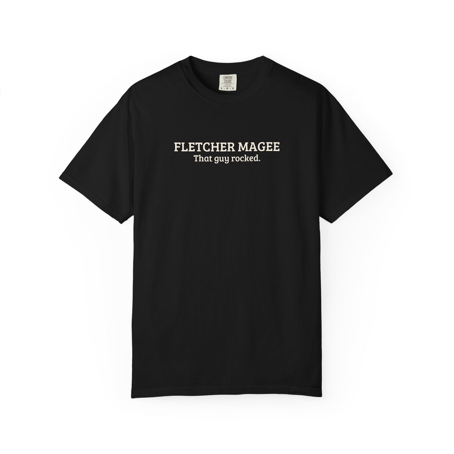 Fletcher Magee | That Guy Rocked T-Shirt
