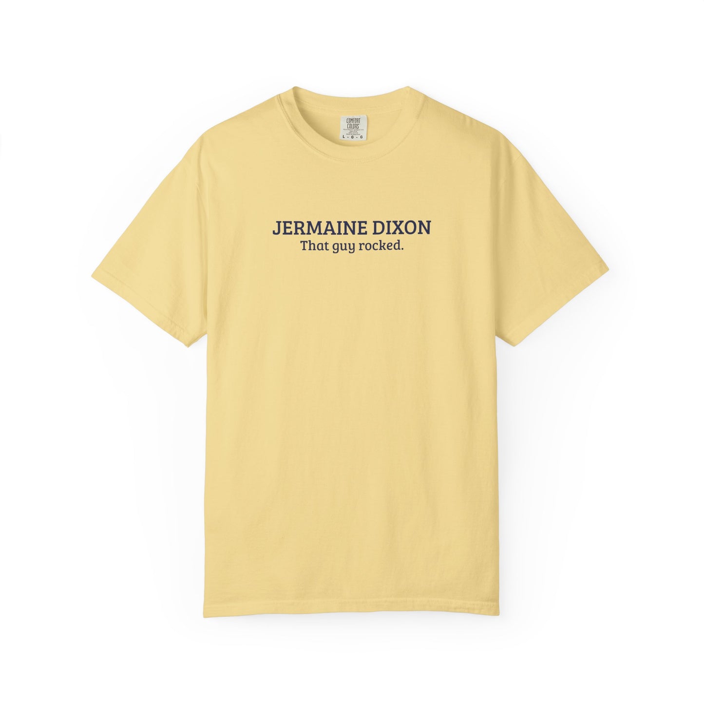 Jermaine Dixon | That Guy Rocked T-Shirt