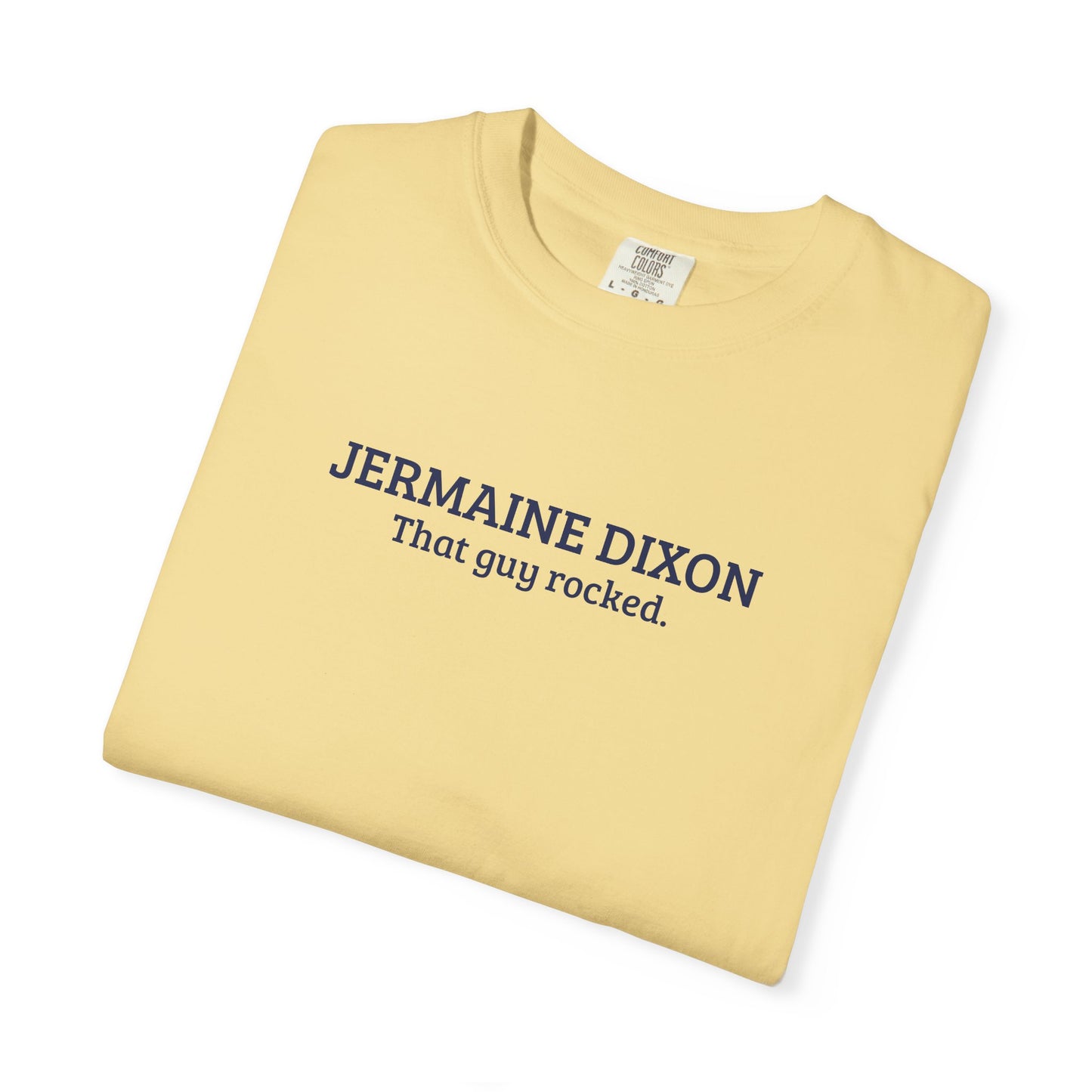 Jermaine Dixon | That Guy Rocked T-Shirt