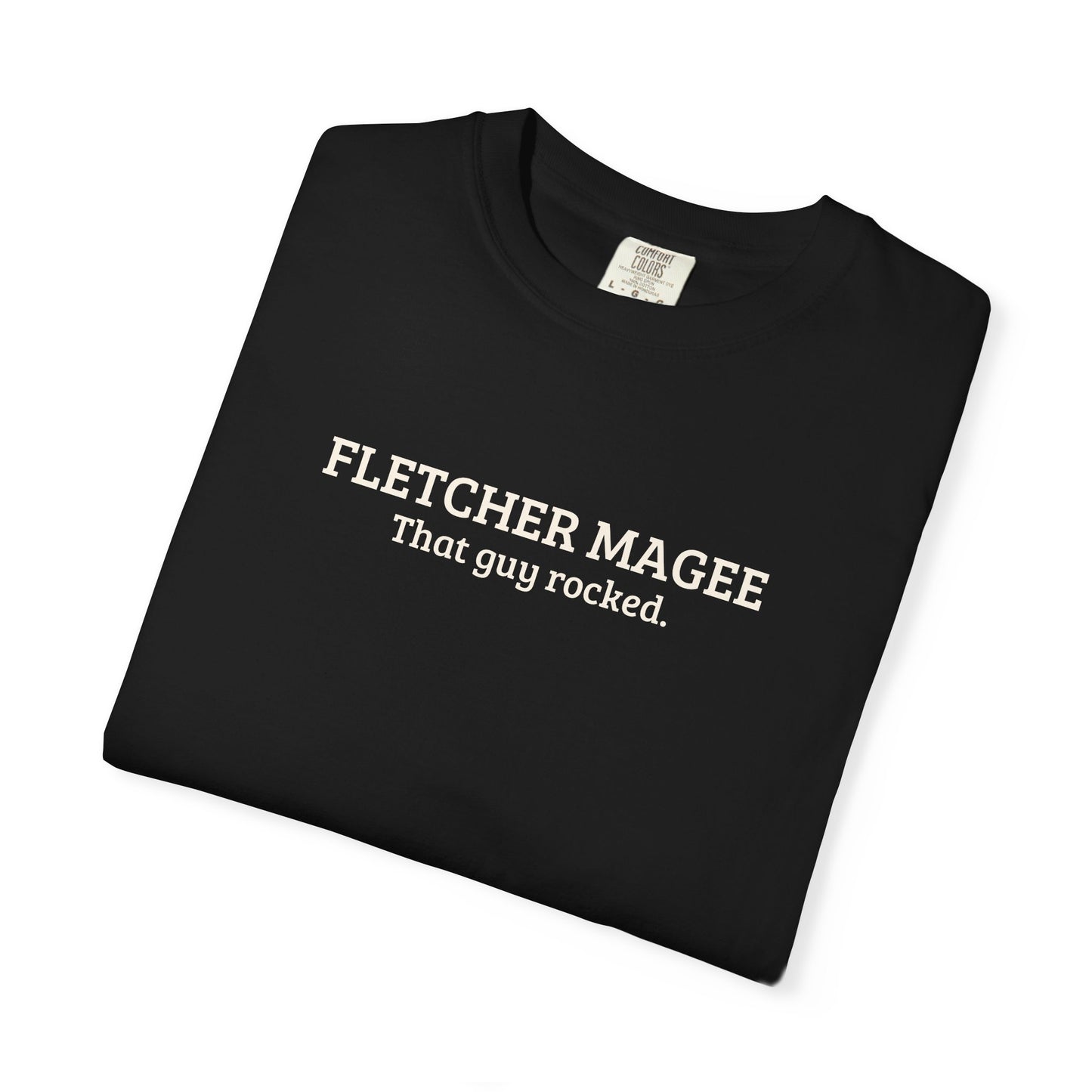 Fletcher Magee | That Guy Rocked T-Shirt