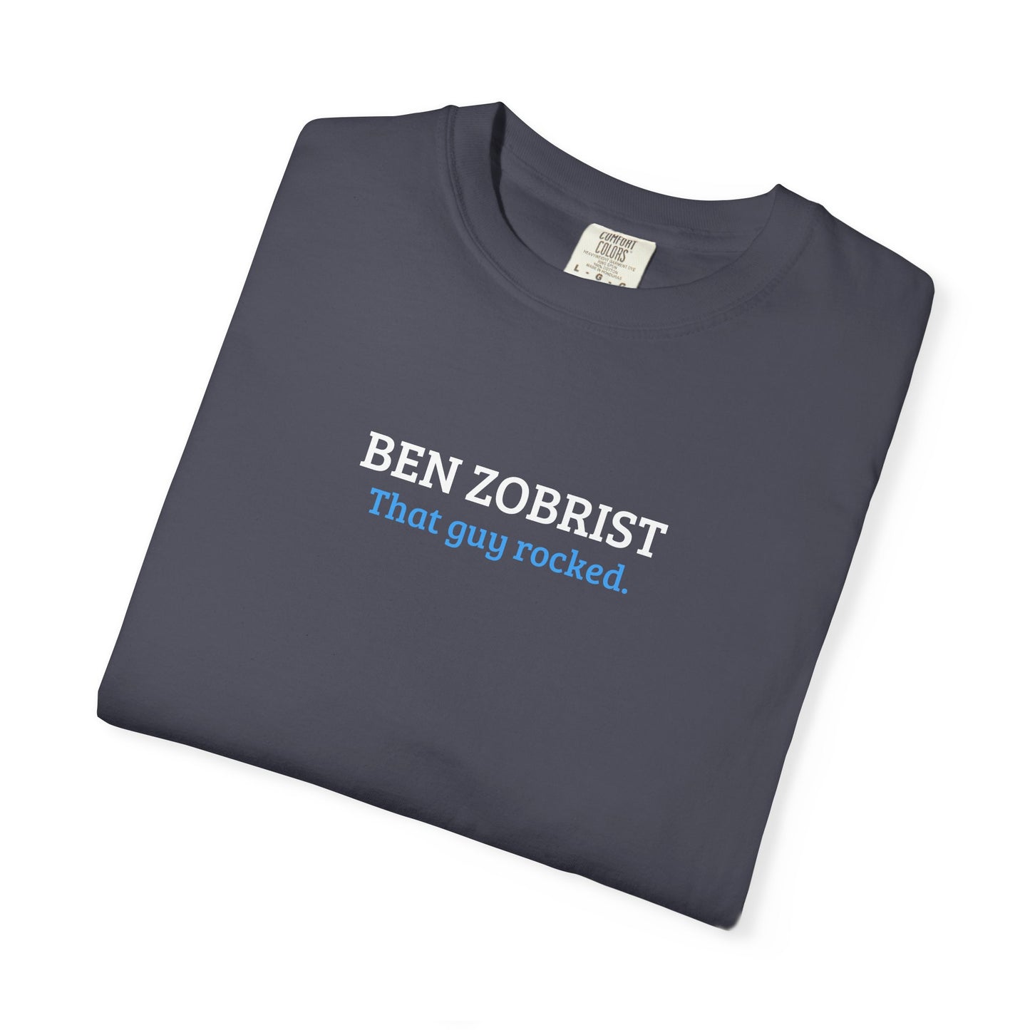 Ben Zobrist | That Guy Rocked T-Shirt