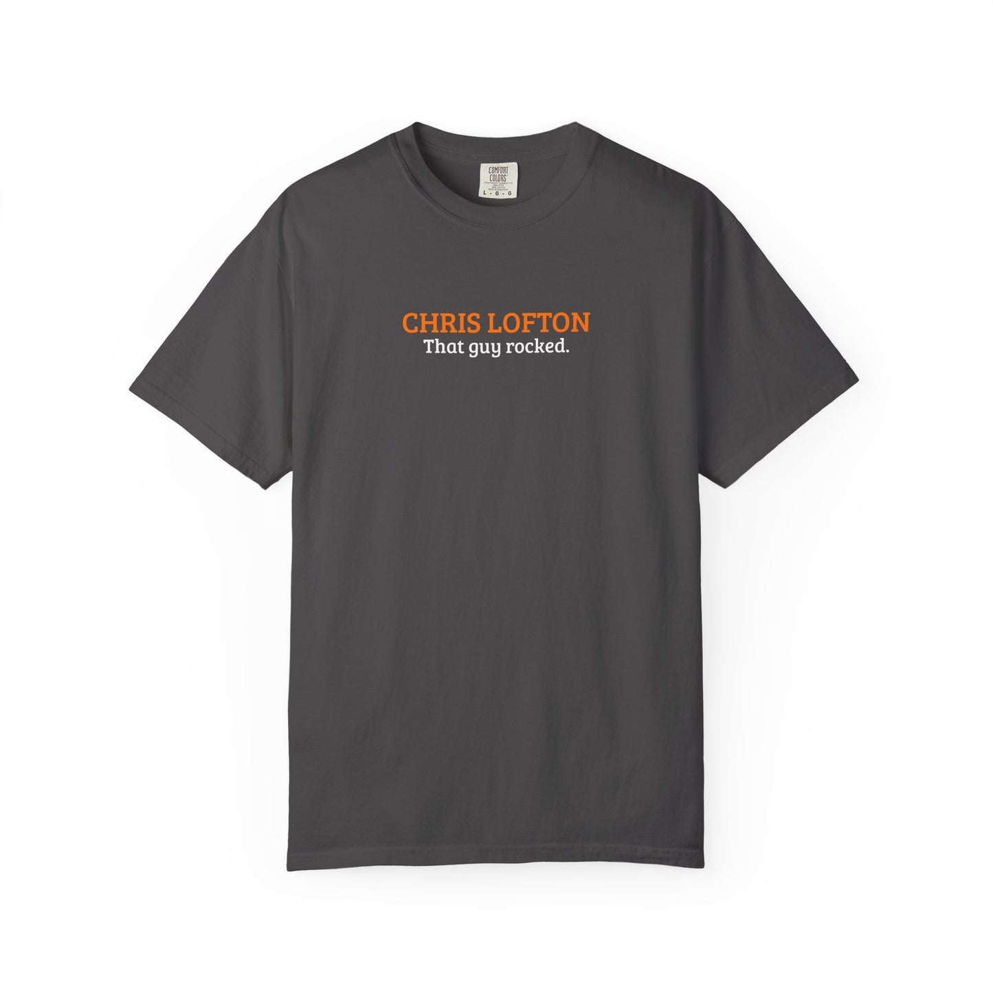 Chris Lofton | That Guy Rocked T-Shirt