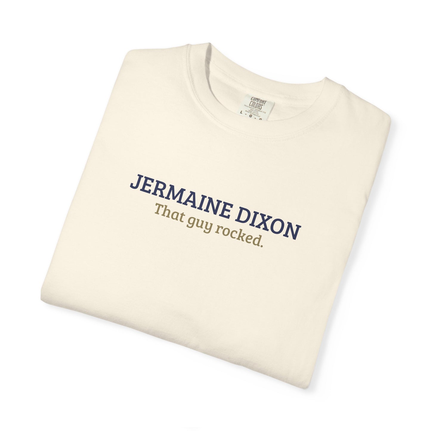 Jermaine Dixon | That Guy Rocked T-Shirt